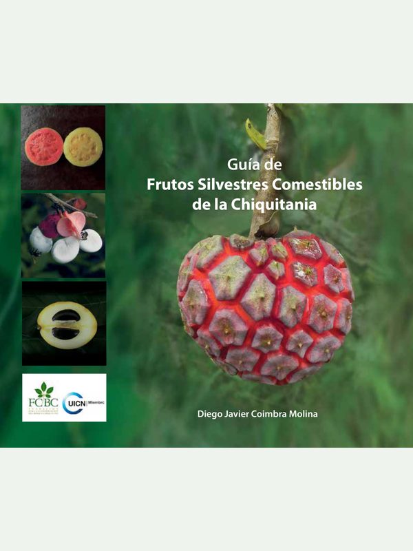 Portada de «Guía de frutos silvestres comestibles de la Chiquitanía»